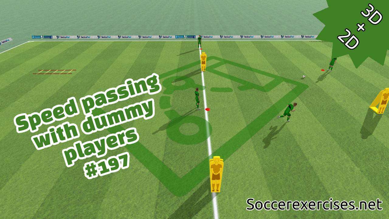 #197 Speed passing with dummy players